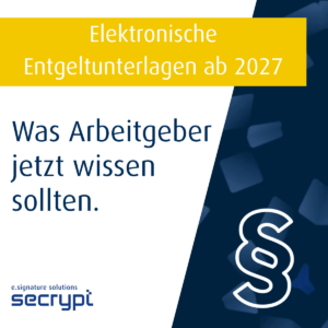 Elektronische Entgeltunterlagen ab 2027: Anforderungen nach § 8 BVV und Bedeutung der elektronischen Signatur